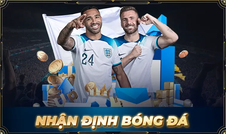 Nhận Định Kèo Nhà Cái Bóng Đá Chuẩn Xác Nhất 2026